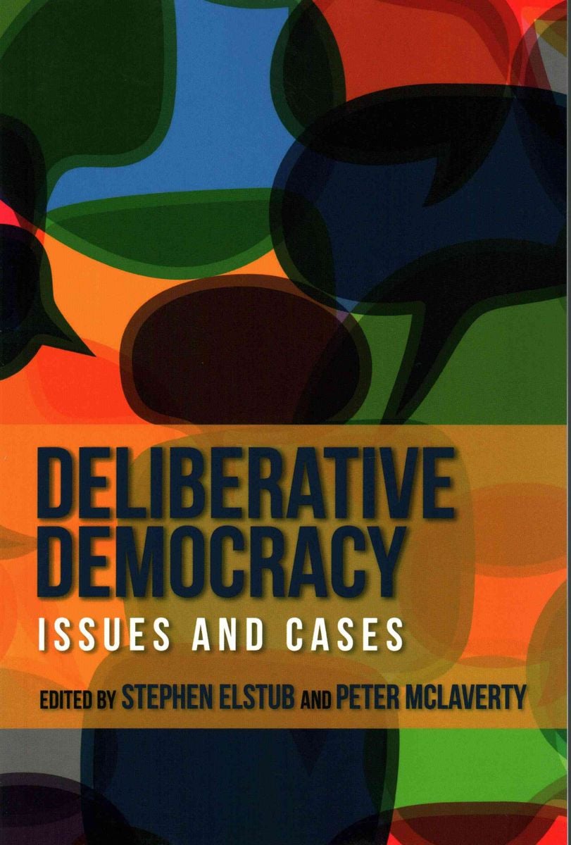 'Deliberative Democracy' Von 'Stephen Mclaverty, Peter Elstub ...