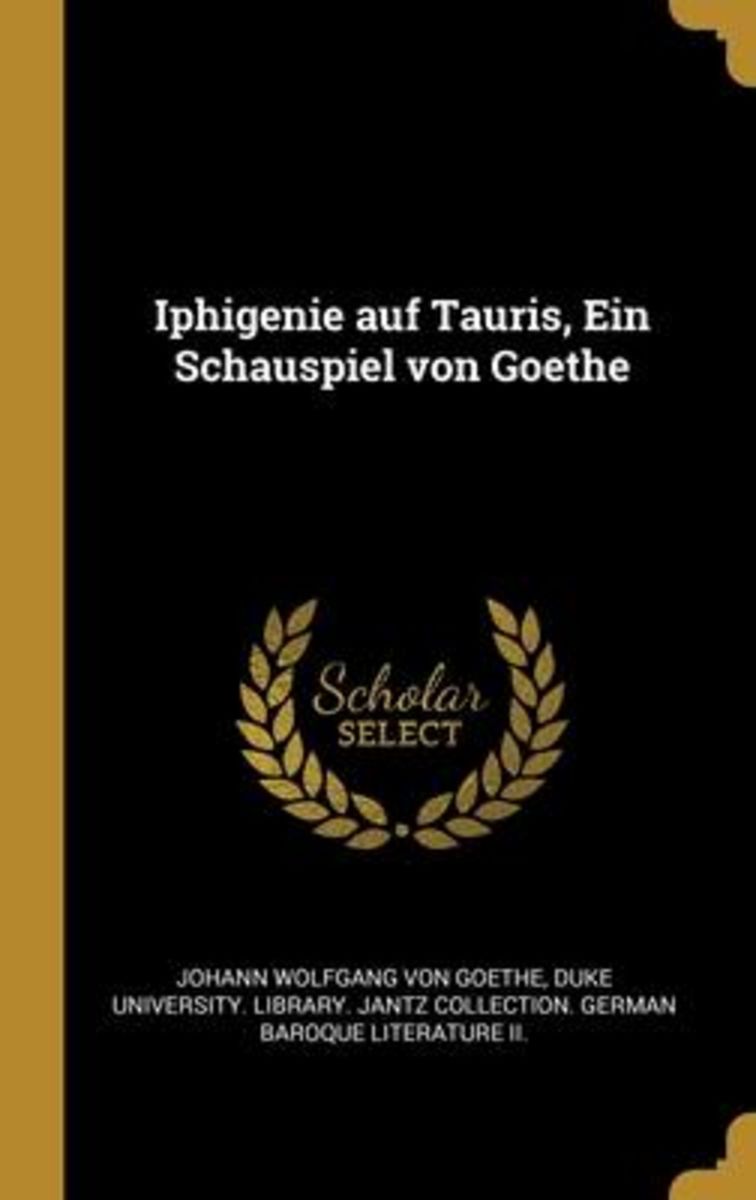 Iphigenie auf Tauris, Ein Schauspiel von Goethe von Johann Wolfgang von  Goethe - Buch - 978-0-270-78617-0