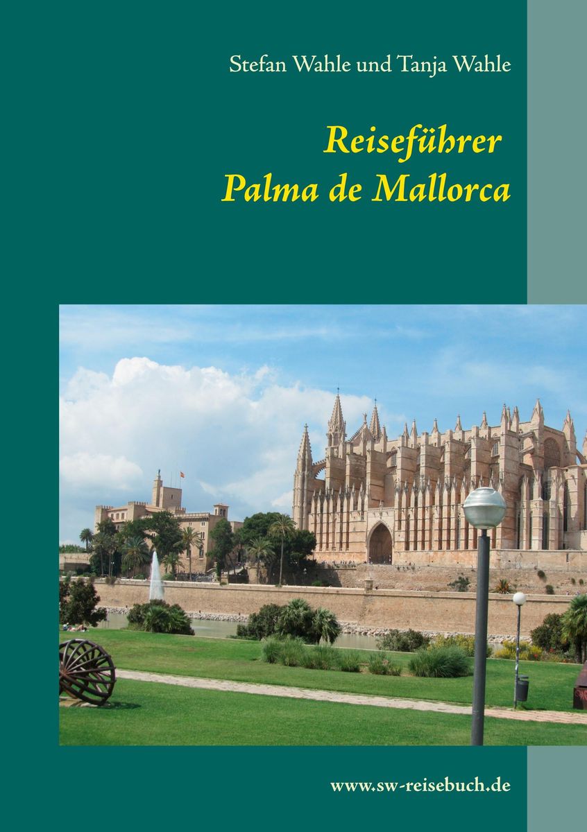 Reiseführer Palma de Mallorca von Stefan Wahle - Buch  Thalia