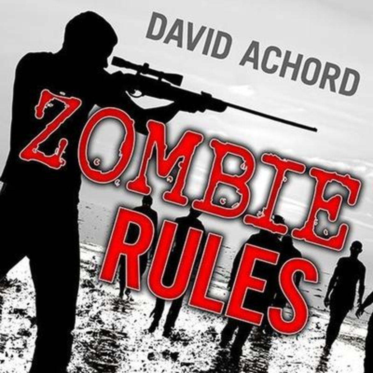 'Zombie Rules' von 'David Achord' - Hörbuch