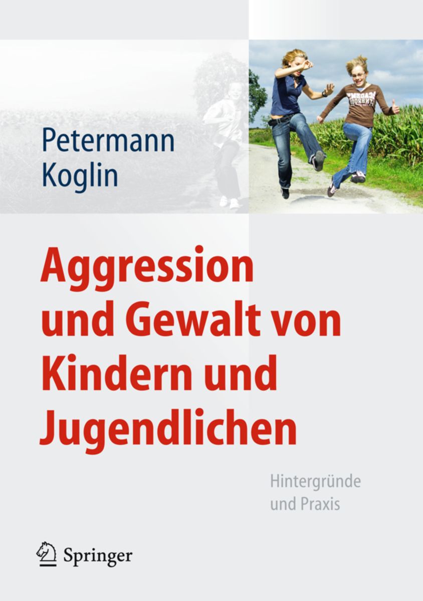 Aggression Und Gewalt Von Kindern Und Jugendlichen Von Franz Petermann ...