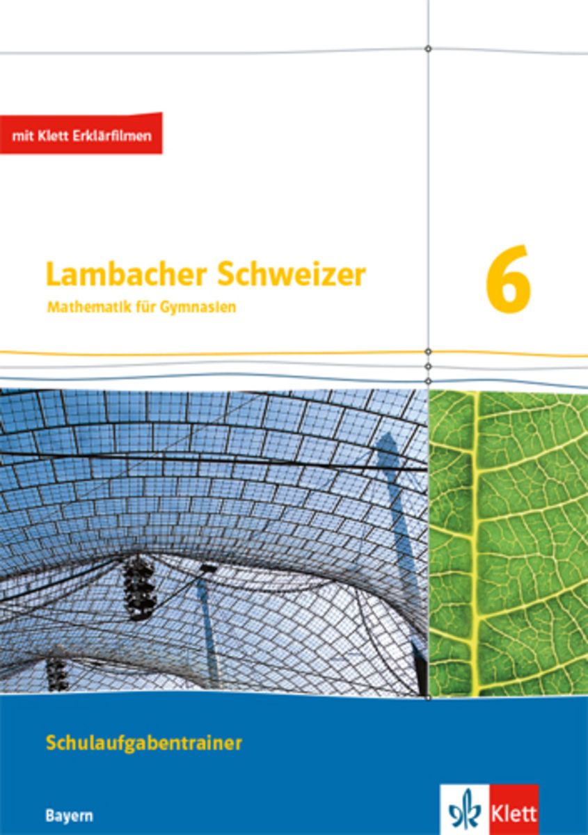 Mathematik Für Gymnasien Lambacher Schweizer Lösungen Lambacher Schweizer Mathematik 6. Ausgabe Bayern. Schulaufgabentrainer