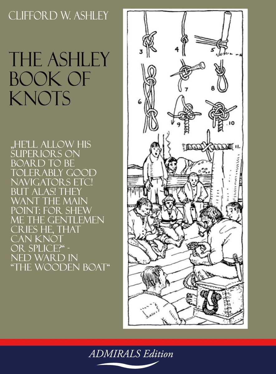 The Ashley Book of Knots von Clifford W. Ashley Gebundene Ausgabe 9783963320002 Thalia