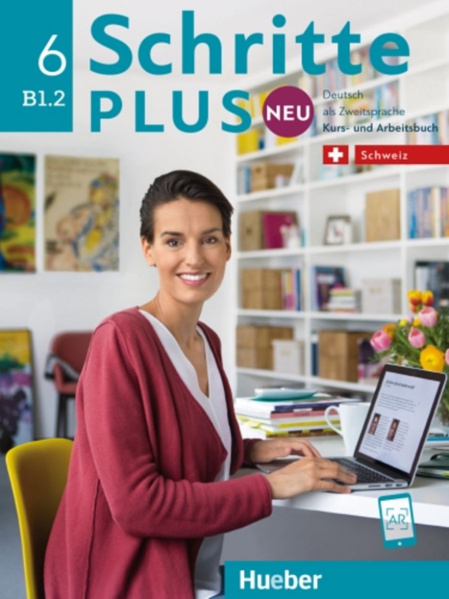 Schritte plus Neu 6 B1.2. Schweiz. Kursbuch + Arbeitsbuch mit Audio-CD