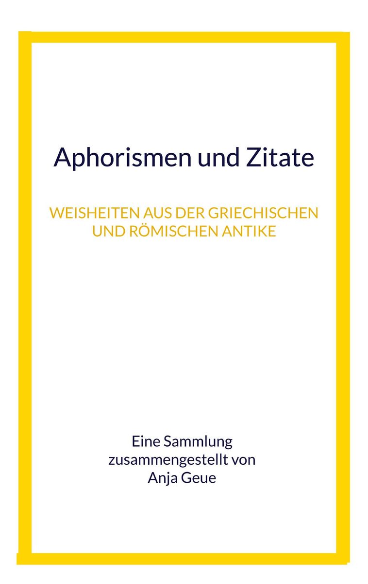 'Aphorismen Und Zitate' Von '' - Buch - '978-3-7557-4231-9'