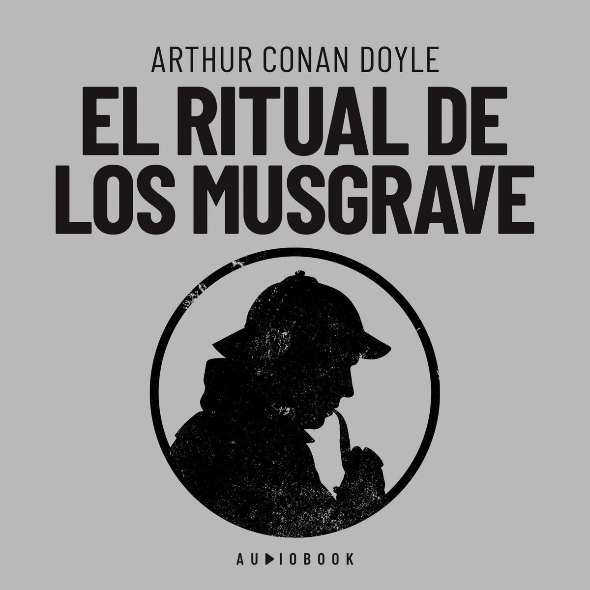 'El ritual de los Musgrave' von 'Arthur Conan Doyle' - Hörbuch-Download