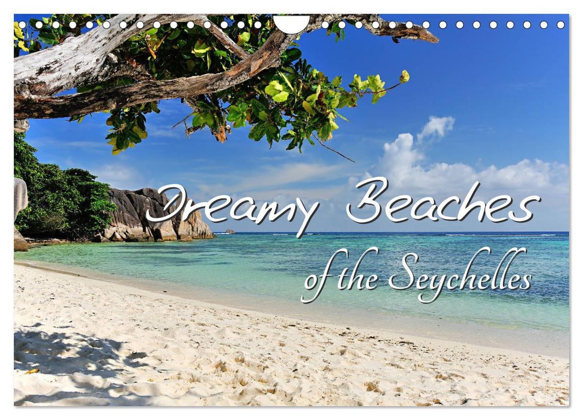 Dreamy Beaches of the Seychelles (Wall Calendar 2025 DIN A4 landscape), CALVENDO 12 Month Wall