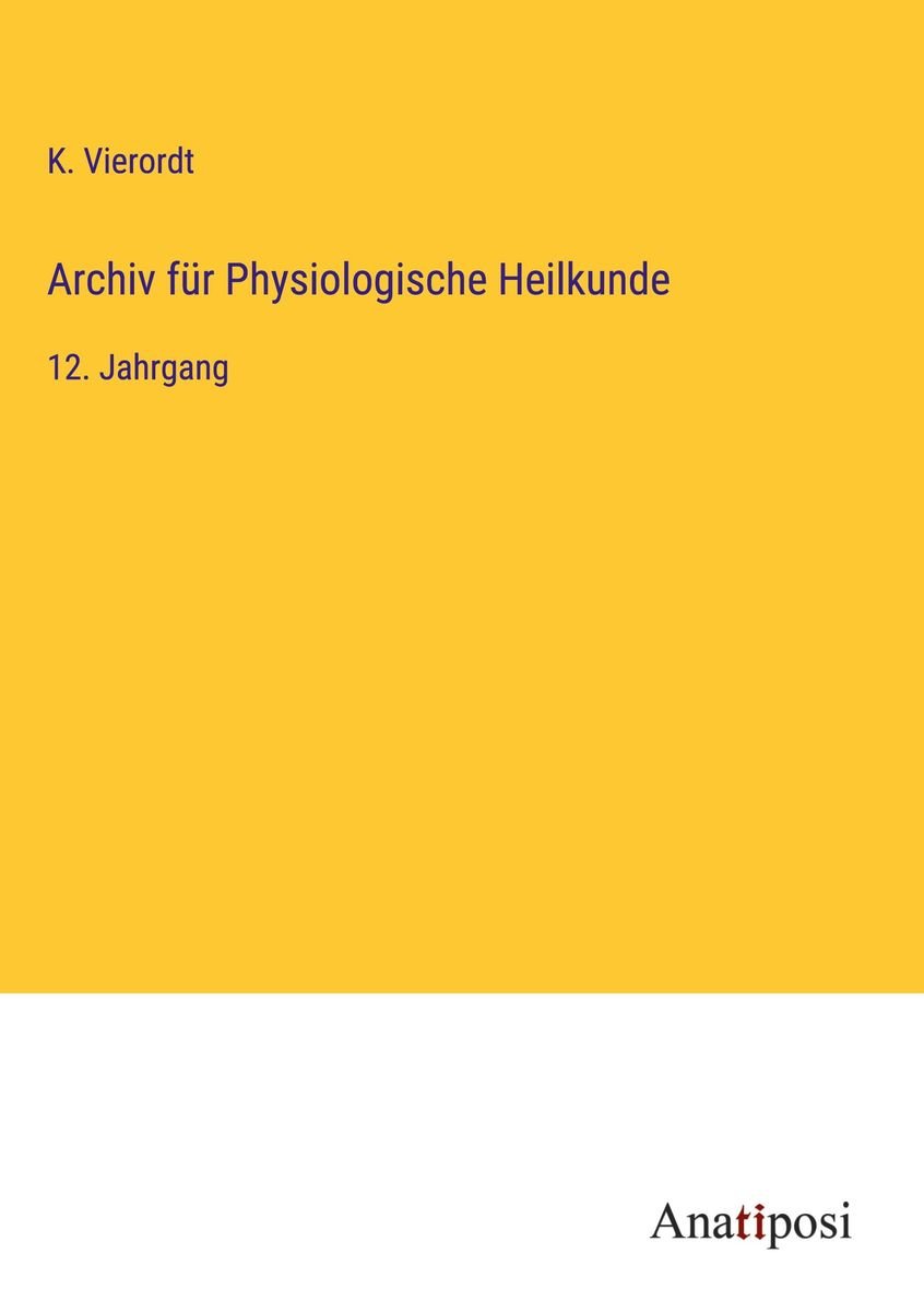 'Archiv Für Physiologische Heilkunde' Von 'K. Vierordt' - Buch - '978-3 ...