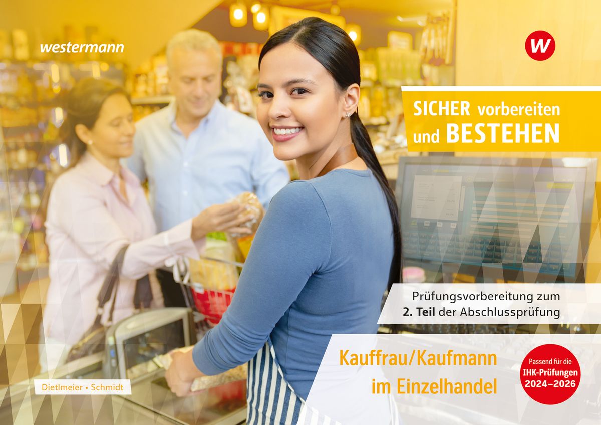 Abschlussprüfung Sommer 2014 Kaufmann Im Einzelhandel Lösungen 'Prüfungsvorbereitung Sicher vorbereiten und bestehen. Kauffrau