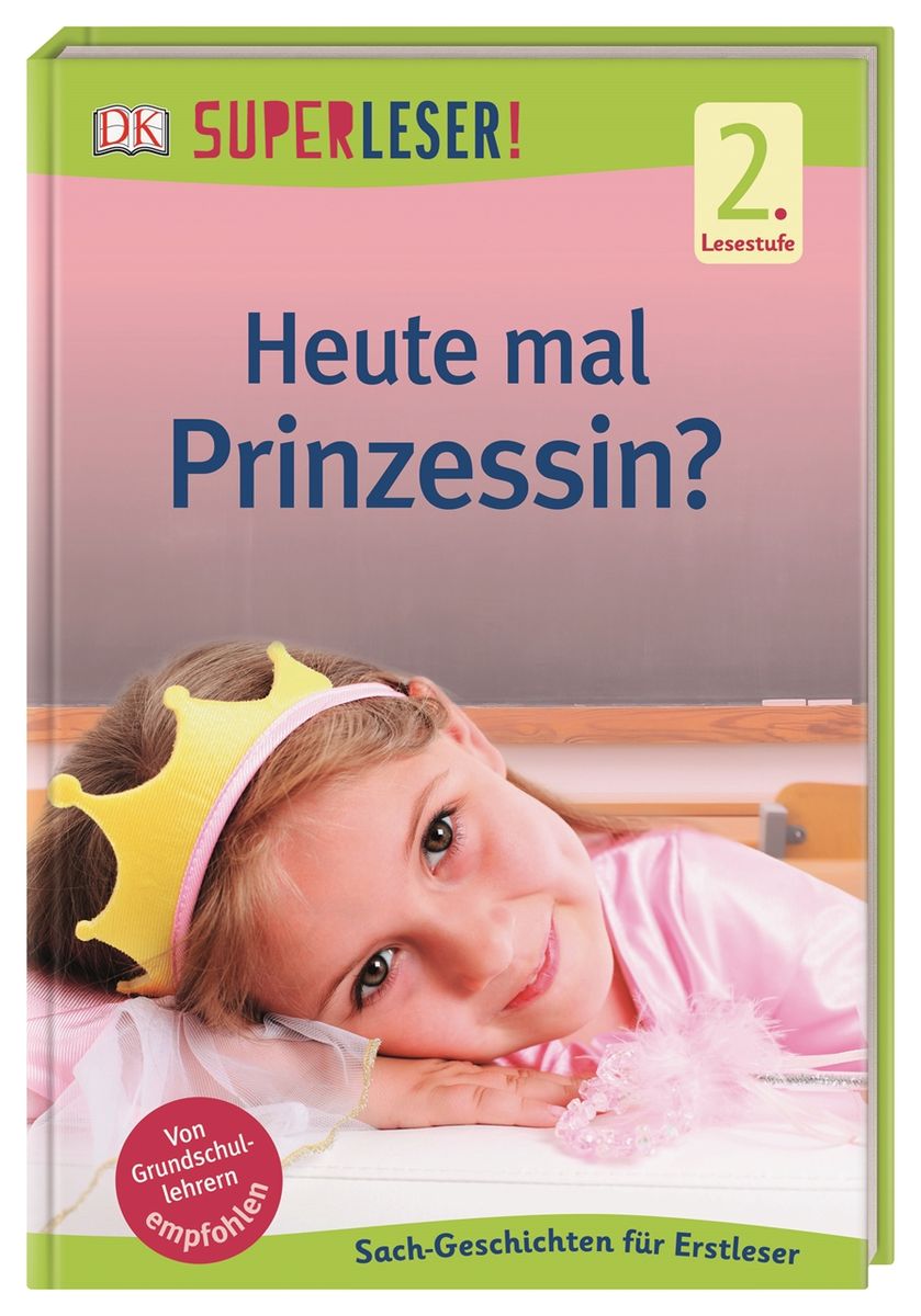 'SUPERLESER! Heute Mal Prinzessin?' Von 'Christine Paxmann' - Buch ...