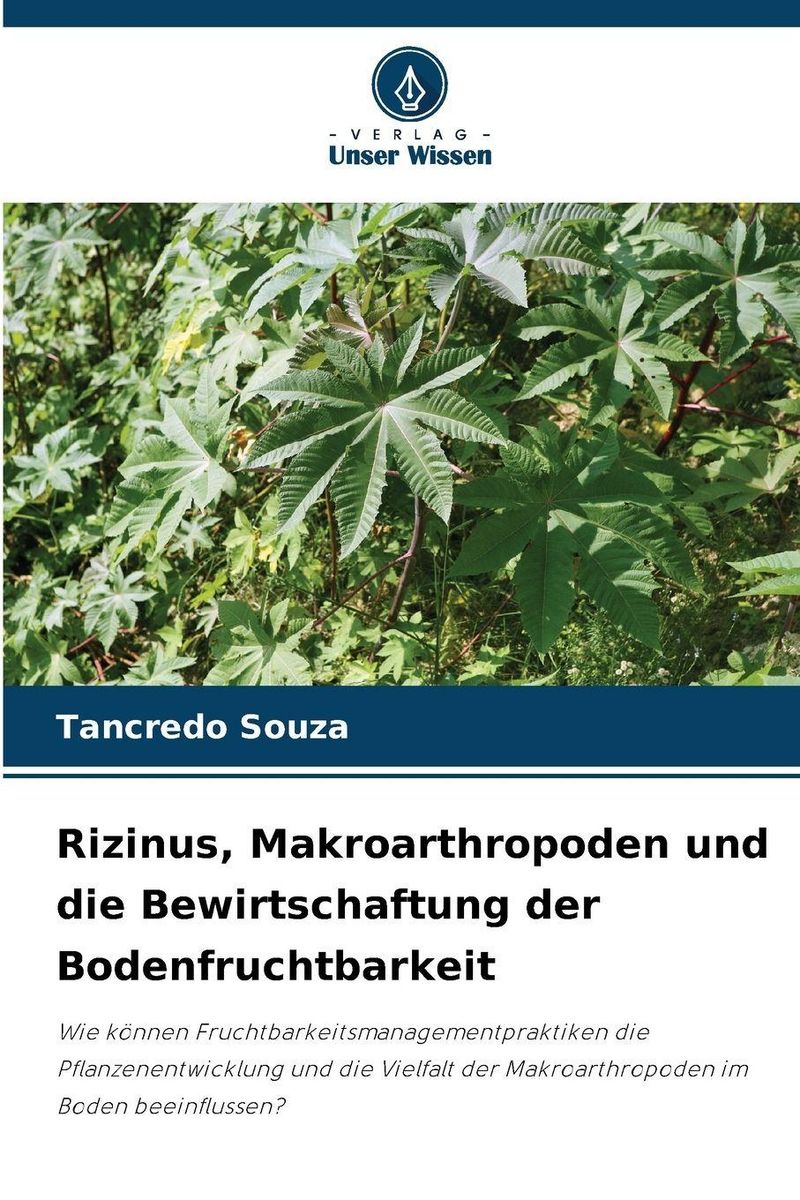 Rizinus, Makroarthropoden und die Bewirtschaftung der Bodenfruchtbarkeit"  online kaufen
