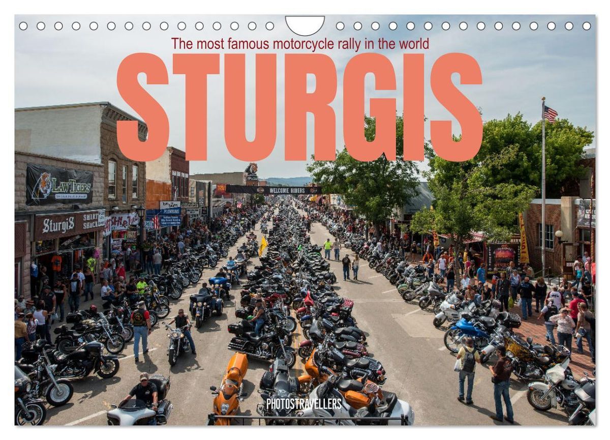 'Sturgis The most famous motorcycle rally in the world (Wall Calendar