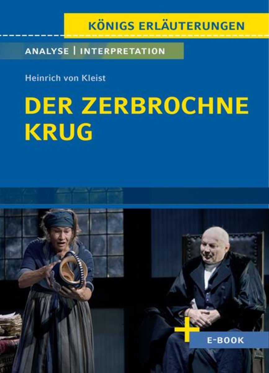 Inhaltsangabe Der Zerbrochne Krug Der zerbrochne Krug von Heinrich von Kleist. - Textanalyse und