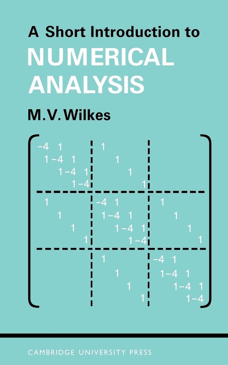 'A Short Introduction to Numerical Analysis' von 'M. V. Wilkes