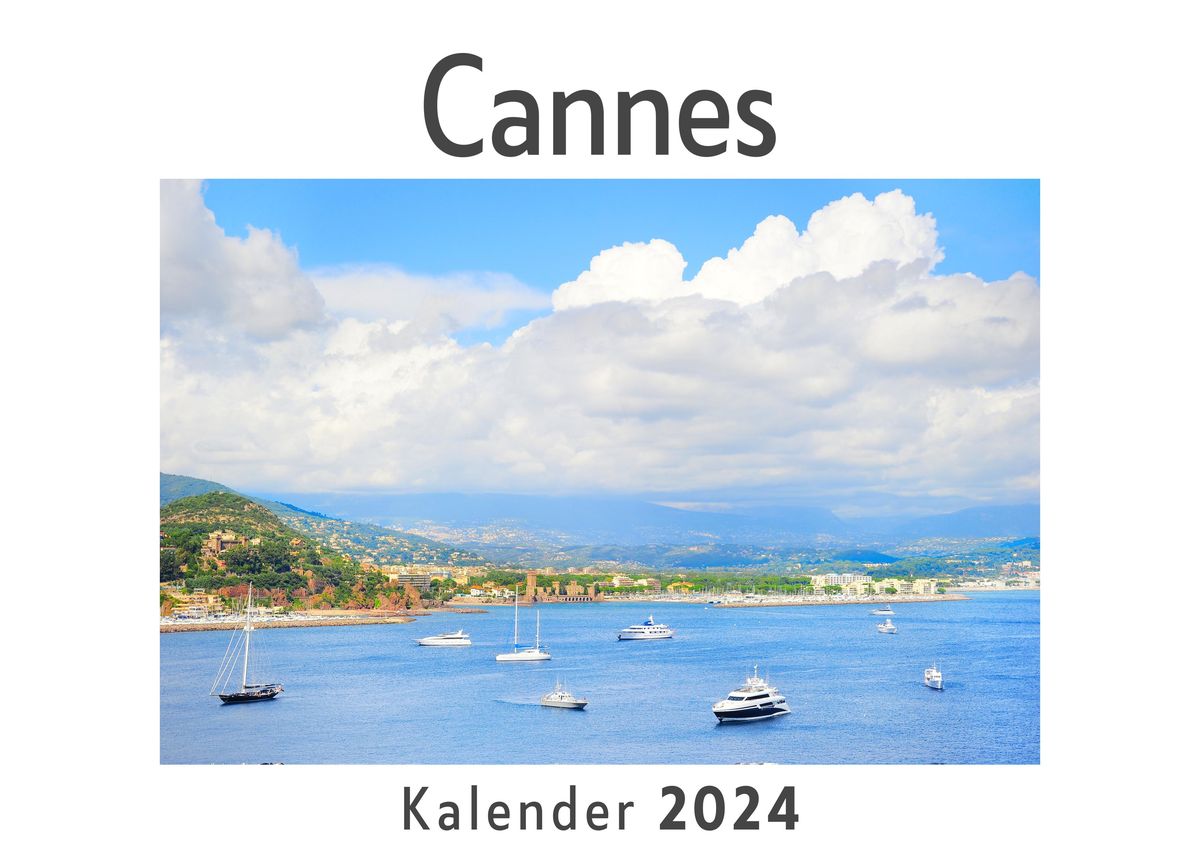 'Cannes (Wandkalender 2024, Kalender DIN A4 quer, Monatskalender im