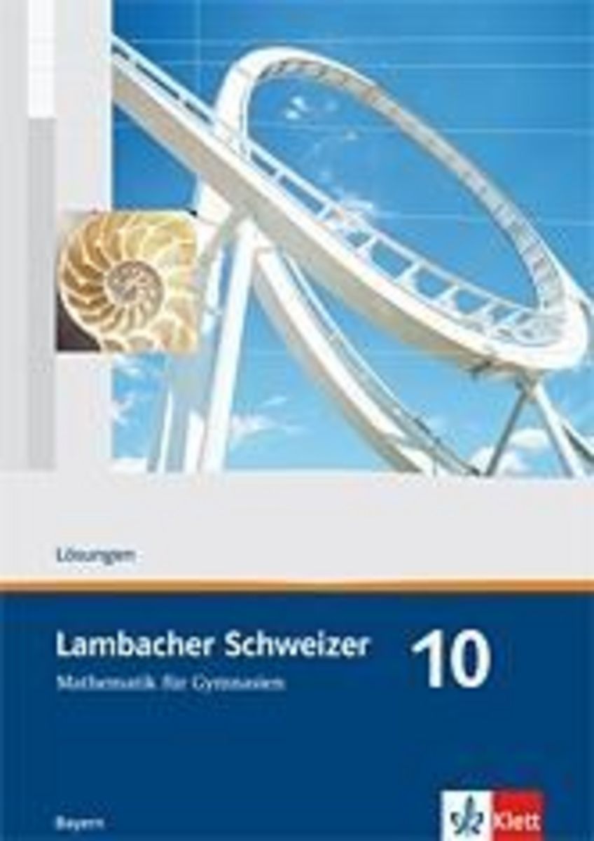 Lambacher Schweizer 10 Bayern Lösungen