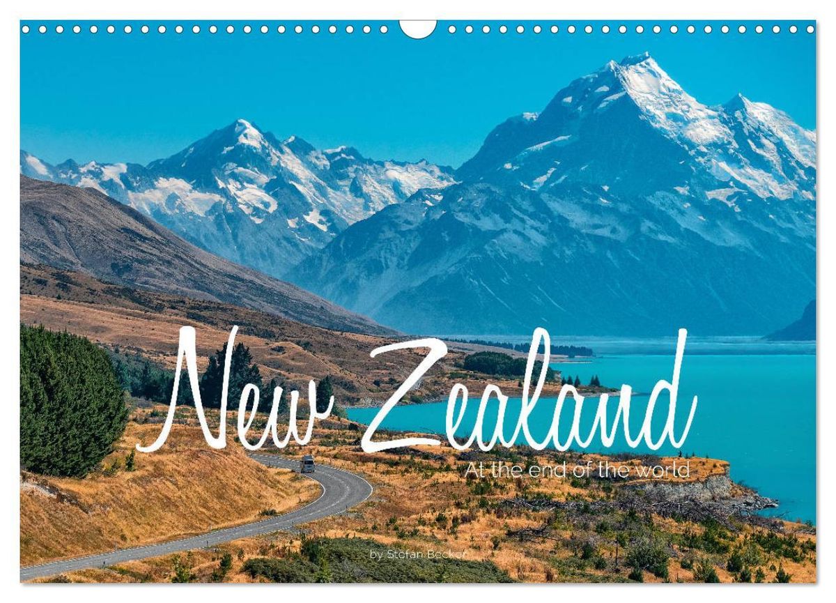 'New Zealand At the end of the world (Wall Calendar 2025 DIN A3