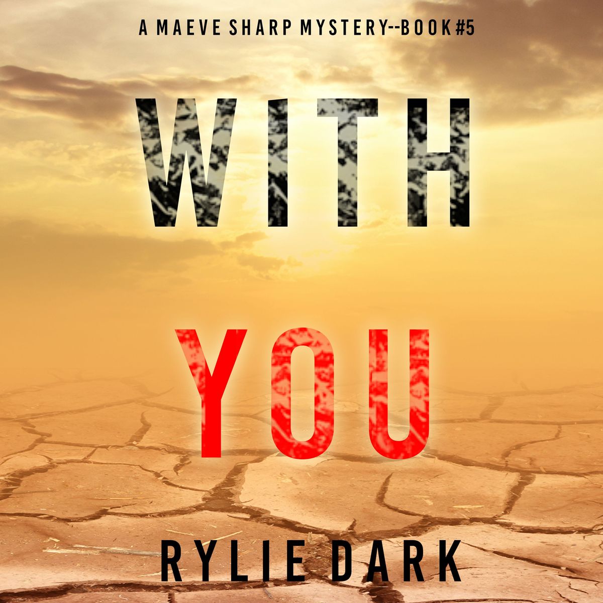 With You A Maeve Sharp Fbi Suspense Thriller—book Five Von Rylie Dark Hörbuch Download 5614