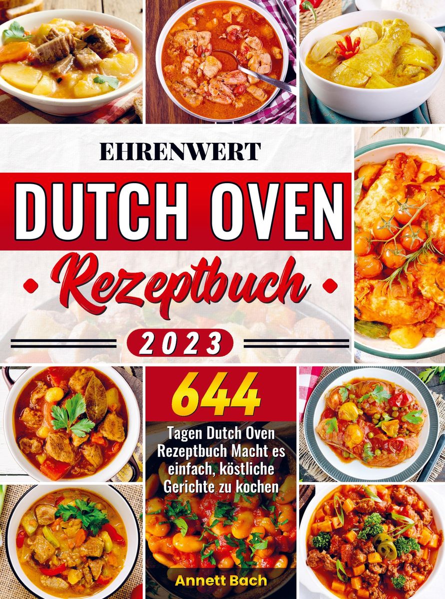 'Ehrenwert Dutch Oven Rezeptbuch 2023' von Bach' Buch '978
