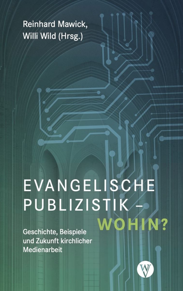 'Evangelische Publizistik – Wohin?' Von '' - Buch - '978-3-86160-595-9'