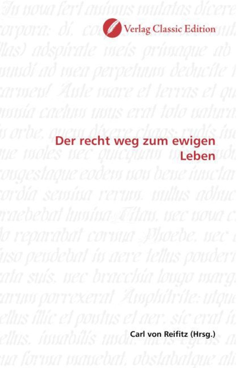Der Rechte Weg Gedicht 'Der recht weg Zum Ewigen leben' von '' - Buch - '978-3-8397-0324-3'