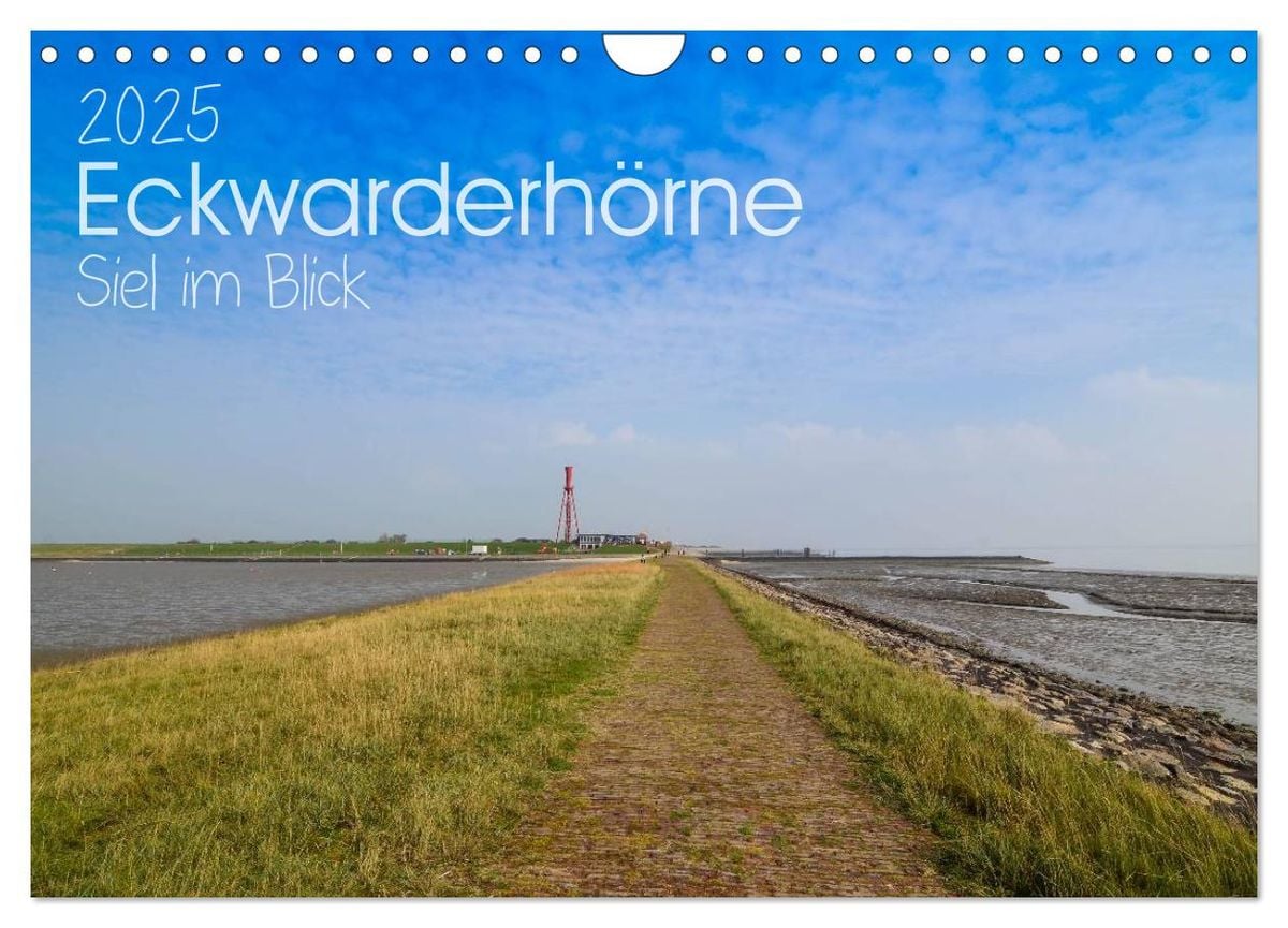 Eckwarderh rne Siel Im Blick 2025 Wandkalender 2025 DIN A4 Quer eckwarderh-rne-siel-im-blick-2025-wandkalender-2025-din-a4-quer