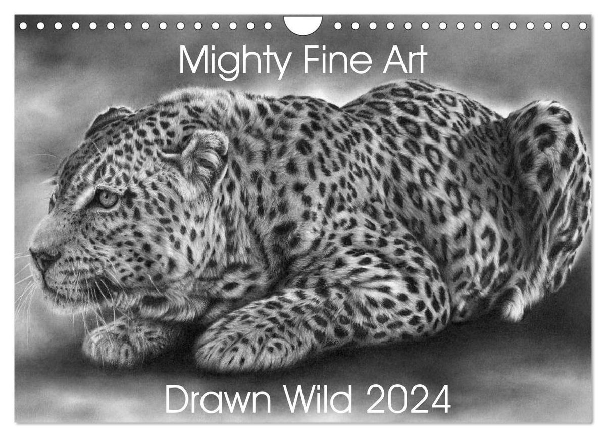 'Mighty Fine Art Drawn Wild 2024 (Wall Calendar 2024 DIN A4 landscape