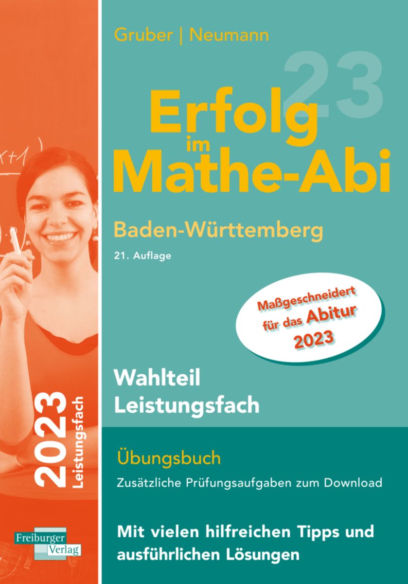 Mathe Abi 2023 Lösungen Erfolg im Mathe-Abi 2023 Wahlteil Leistungsfach Baden-Württemberg - 12