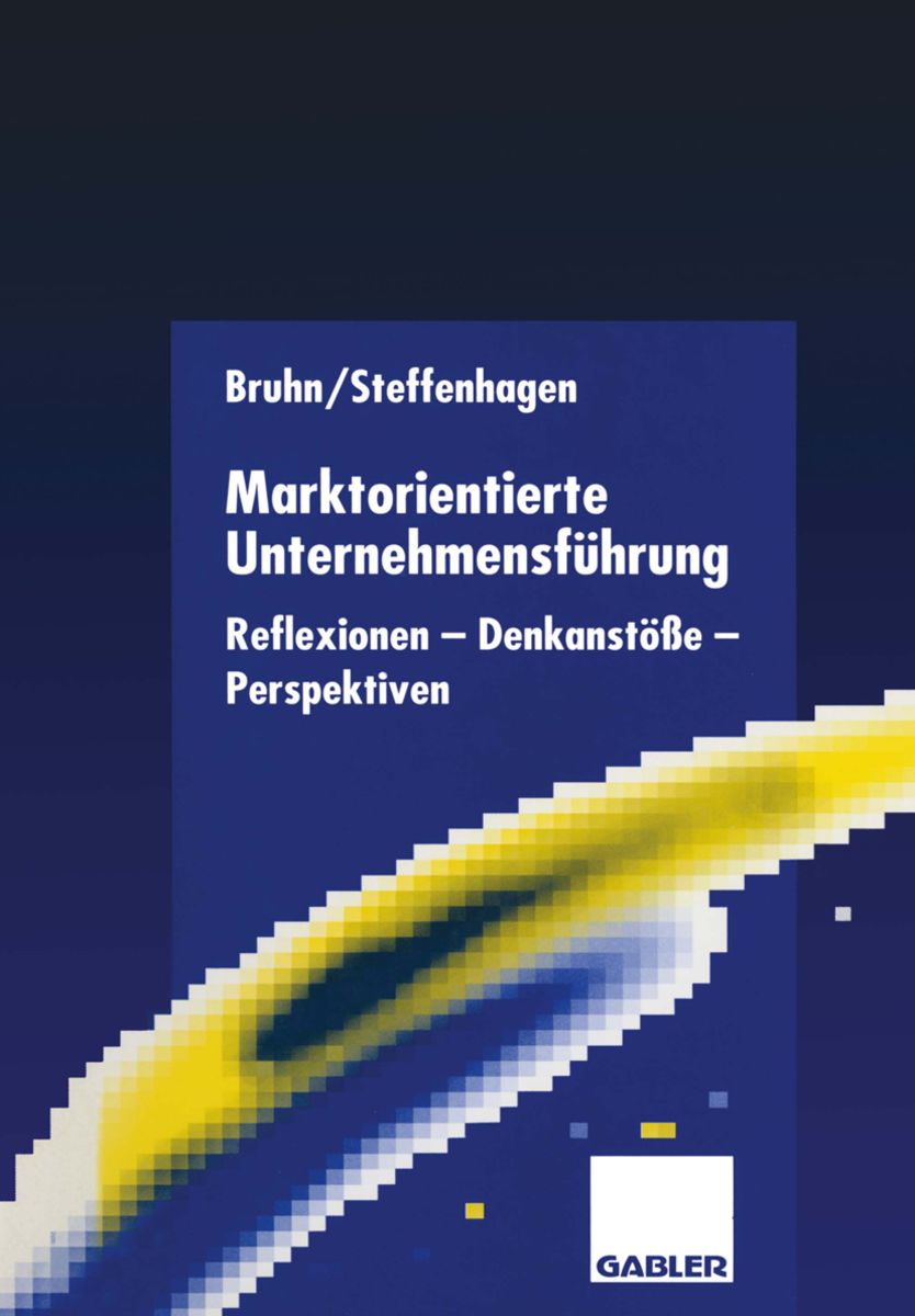 'Marktorientierte Unternehmensführung' Von '' - Buch - '978-3-409-12217-7'