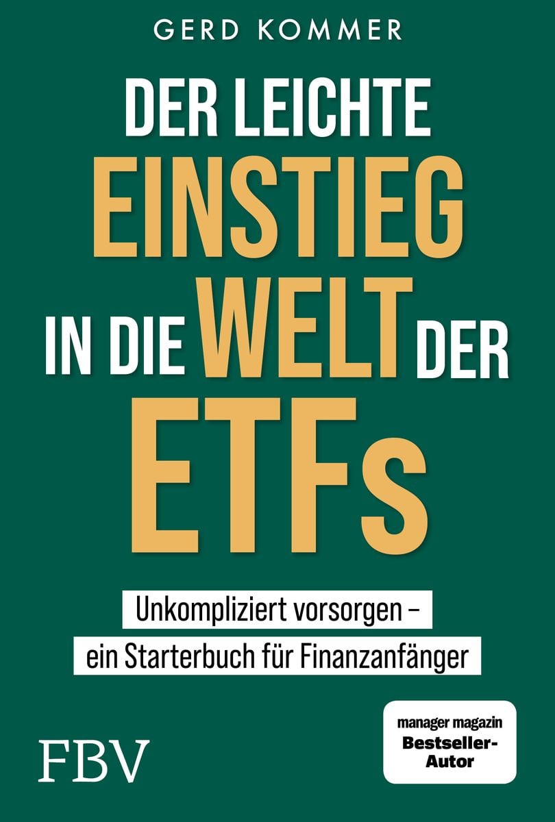 'Der Leichte Einstieg In Die Welt Der ETFs' Von 'Gerd Kommer' - Buch ...