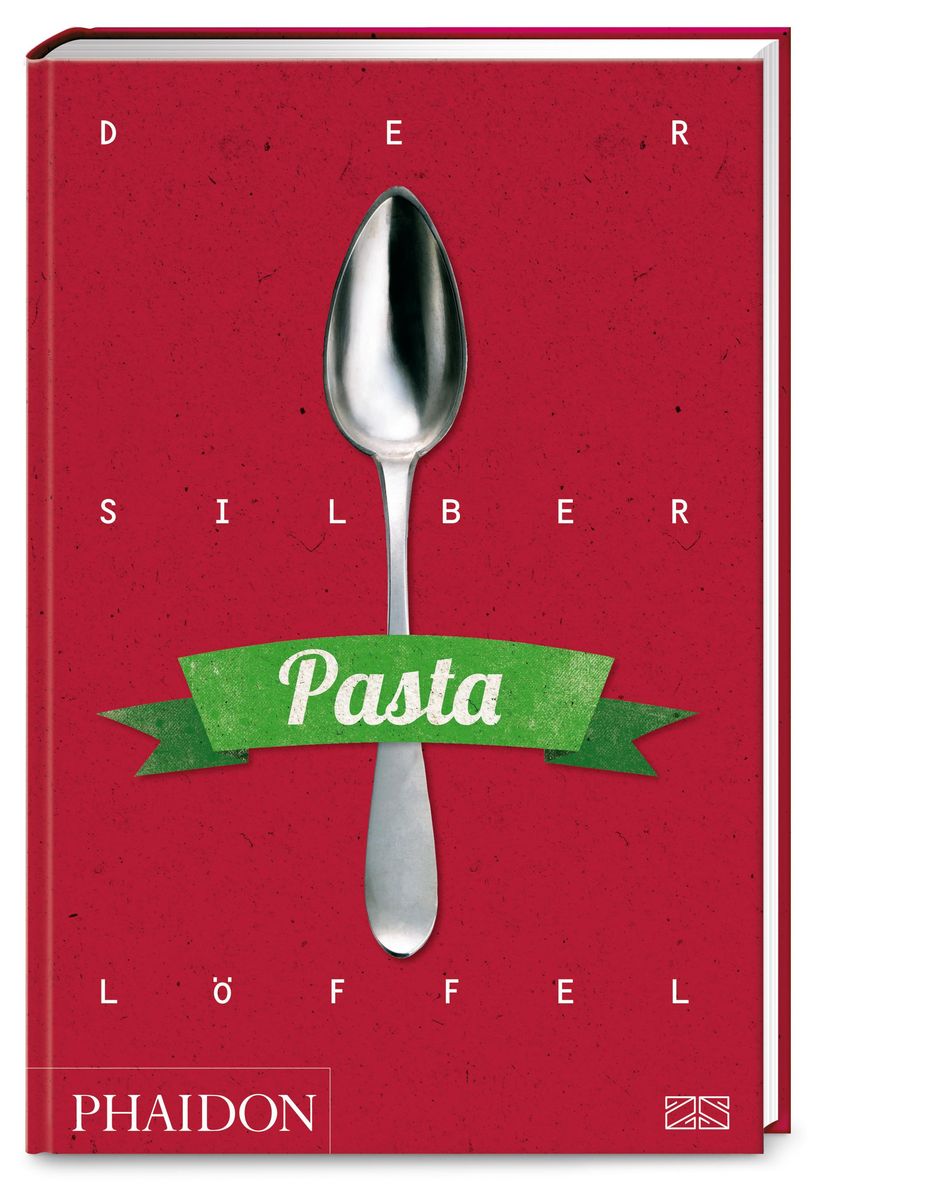 'Der Silberlöffel – Pasta' von 'Phaidon' - Buch - '978-3-947426-24-9'