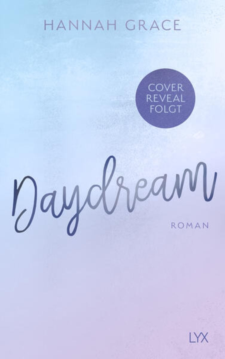 'Daydream' von 'Hannah Grace' - Buch - '978-3-7363-2248-6'