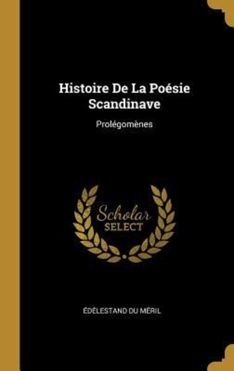 'Histoire De La Poésie Scandinave Prolégomènes' 'Französisch