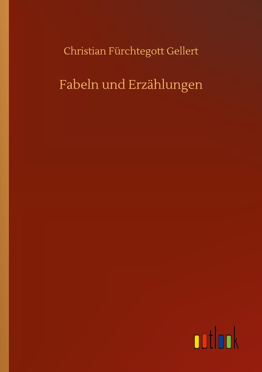 'Fabeln Und Erzählungen' Von 'Christian Fürchtegott Gellert' - Buch ...