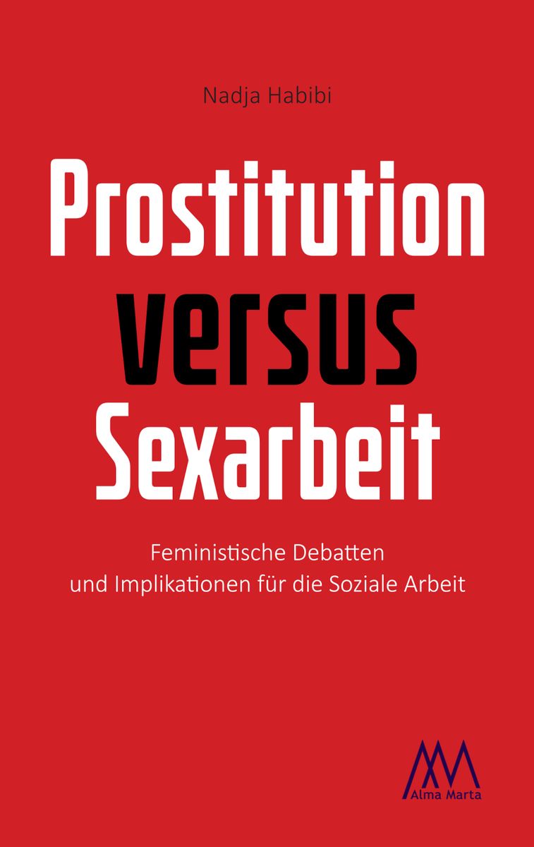 'Prostitution versus Sexarbeit' von 'Nadja Habibi' Buch '9783