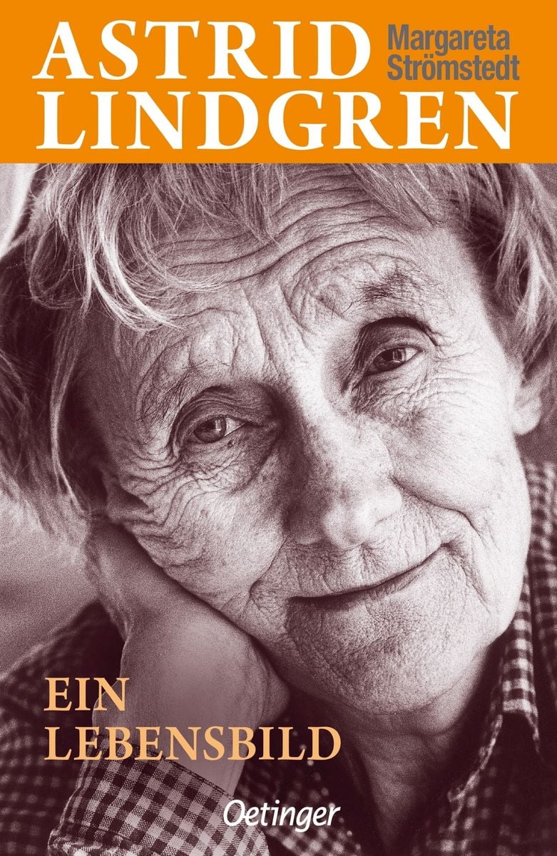 Cover: Margareta Strömstedt – Astrid Lindgren: Ein Lebensbild