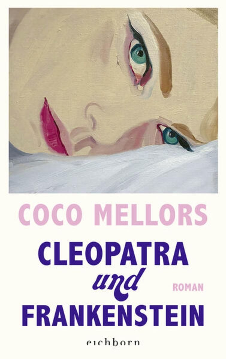 'Cleopatra und Frankenstein' von 'Coco Mellors' - Buch - '978-3-8479