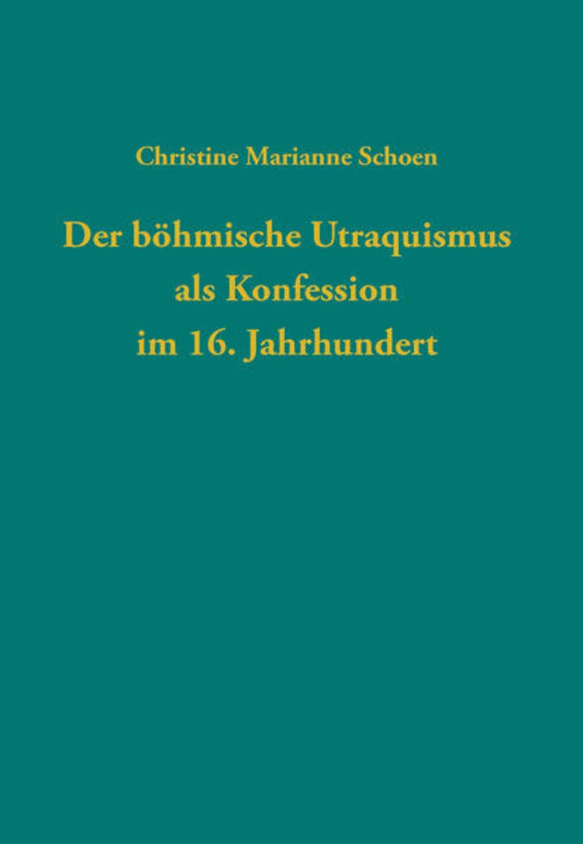&amp;#39;Der böhmische Utraquismus als Konfession im 16. Jahrhundert&amp;#39; von ...