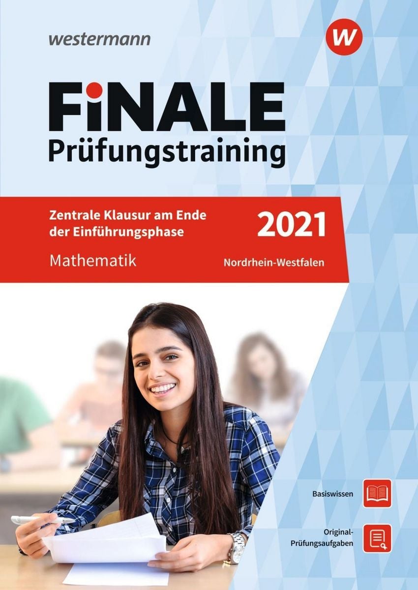 Abiturprüfung 2021 Nrw Mathe Gk Lösungen FiNALE Prüfungstr. 2021 Mathe NRW Zentrale Klausuren von Heinz Klaus