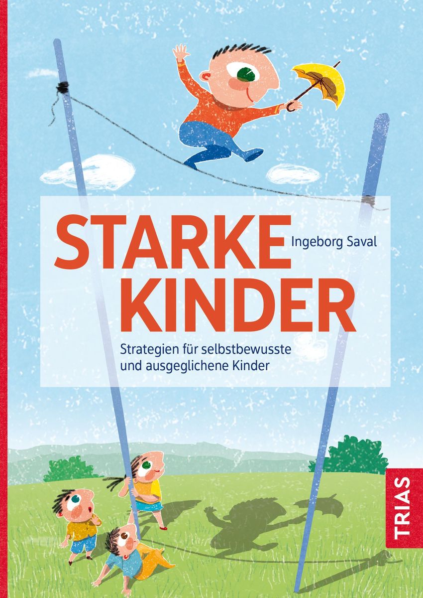 'Starke Kinder' Von 'Ingeborg Saval' - Buch - '978-3-432-11531-3'