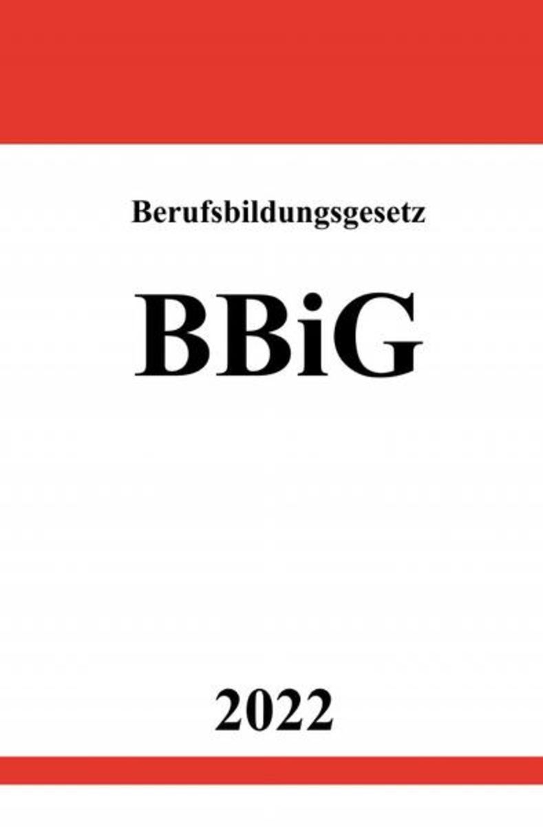 Berufsbildungsgesetz BBiG 2022 Von Ronny Studier - Buch | Thalia