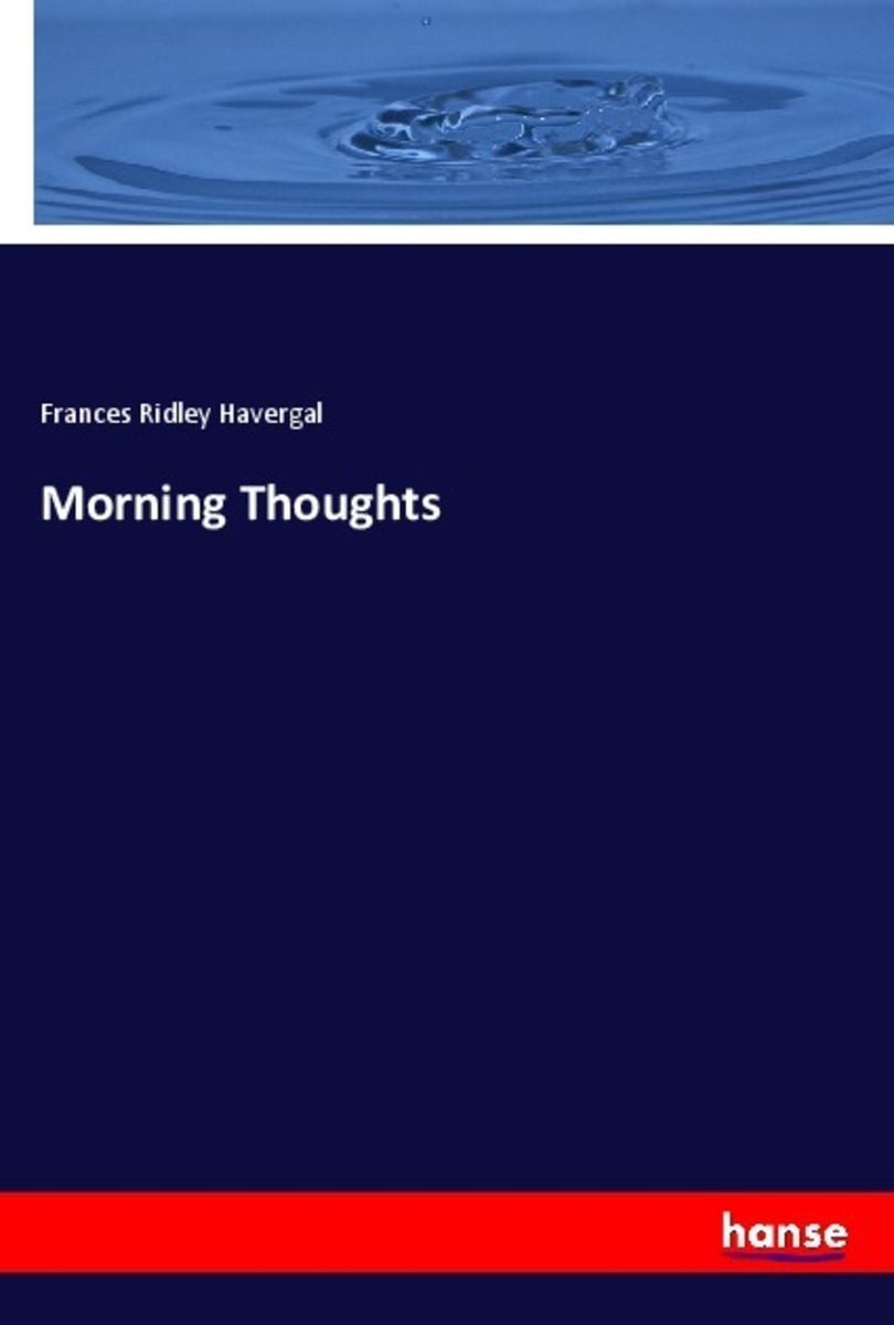 'Morning Thoughts' Von 'Frances Ridley Havergal' - Buch - '978-3-337 ...