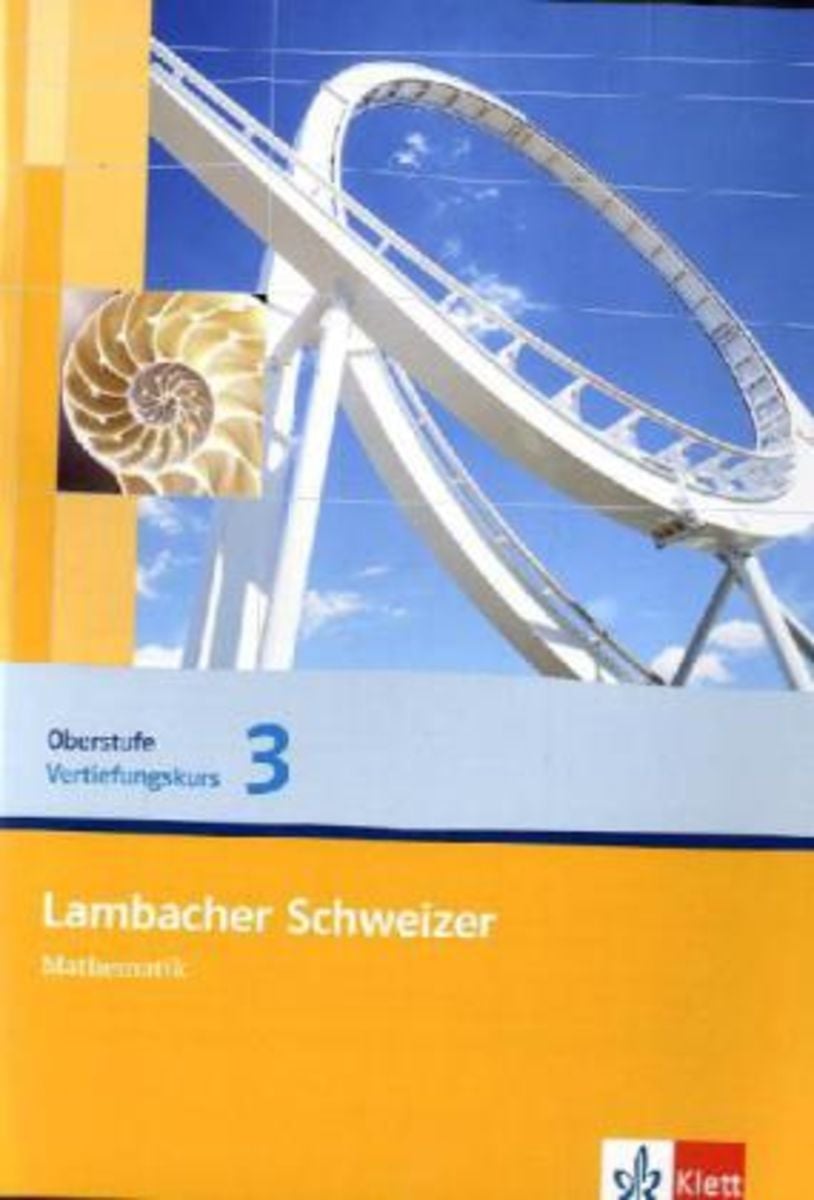 Lambacher Schweizer Qualifikationsphase Lösungen 'Lambacher Schweizer. Vertiefungskurs für die Einführungsphase