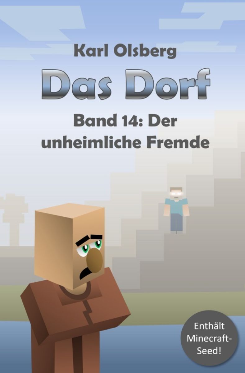 Das Dorf / Das Dorf Band 14 Der unheimliche Fremde von Karl Olsberg
