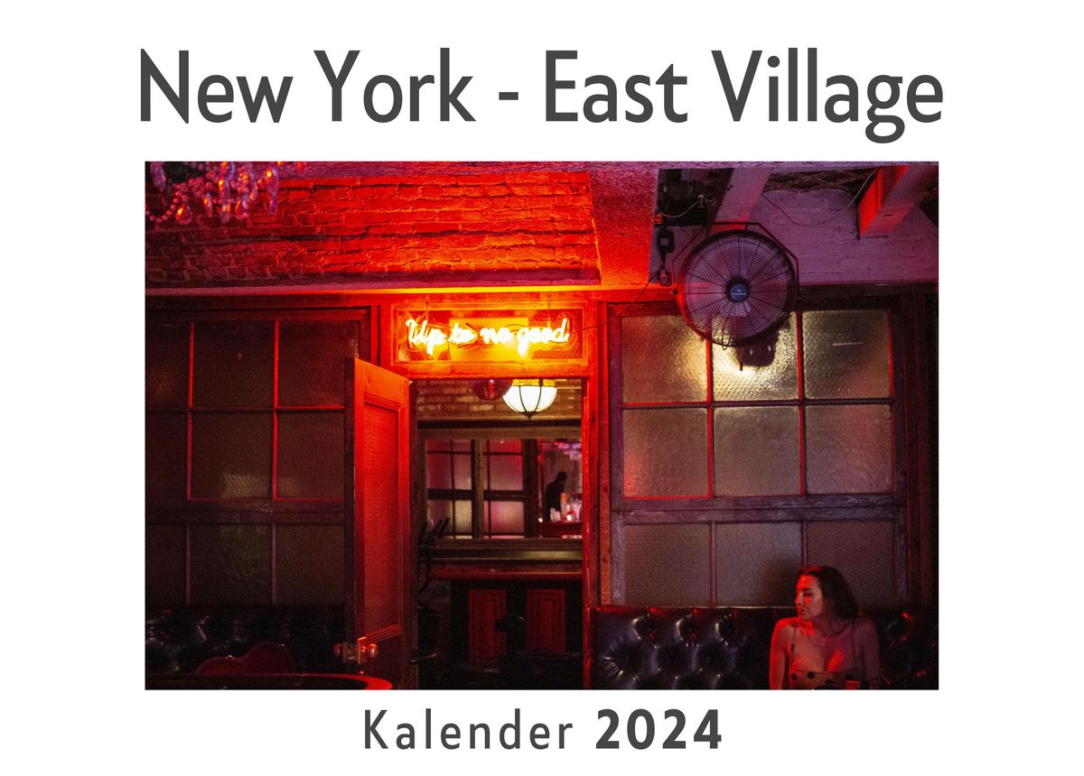 'New York East Village (Wandkalender 2024, Kalender DIN A4 quer, Monatskalender im Querformat