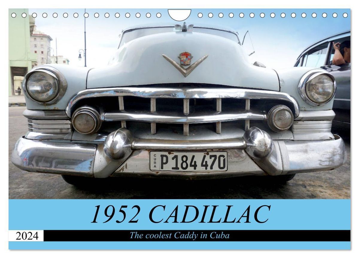 '1952 CADILLAC (Wall Calendar 2024 DIN A4 landscape), CALVENDO 12 Month