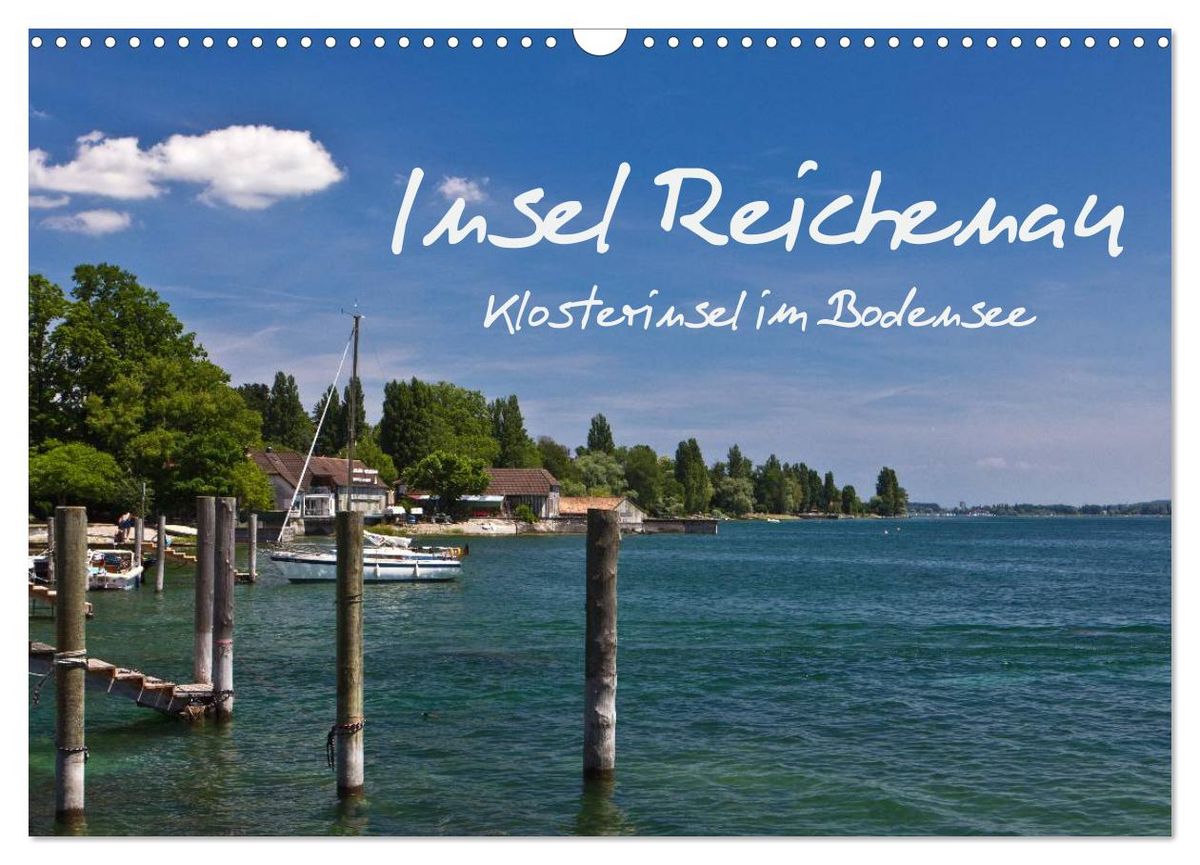 Insel Im Bodensee Mit 6 Buchstaben Insel Reichenau - Klosterinsel im Bodensee (Wandkalender 2025 DIN A3