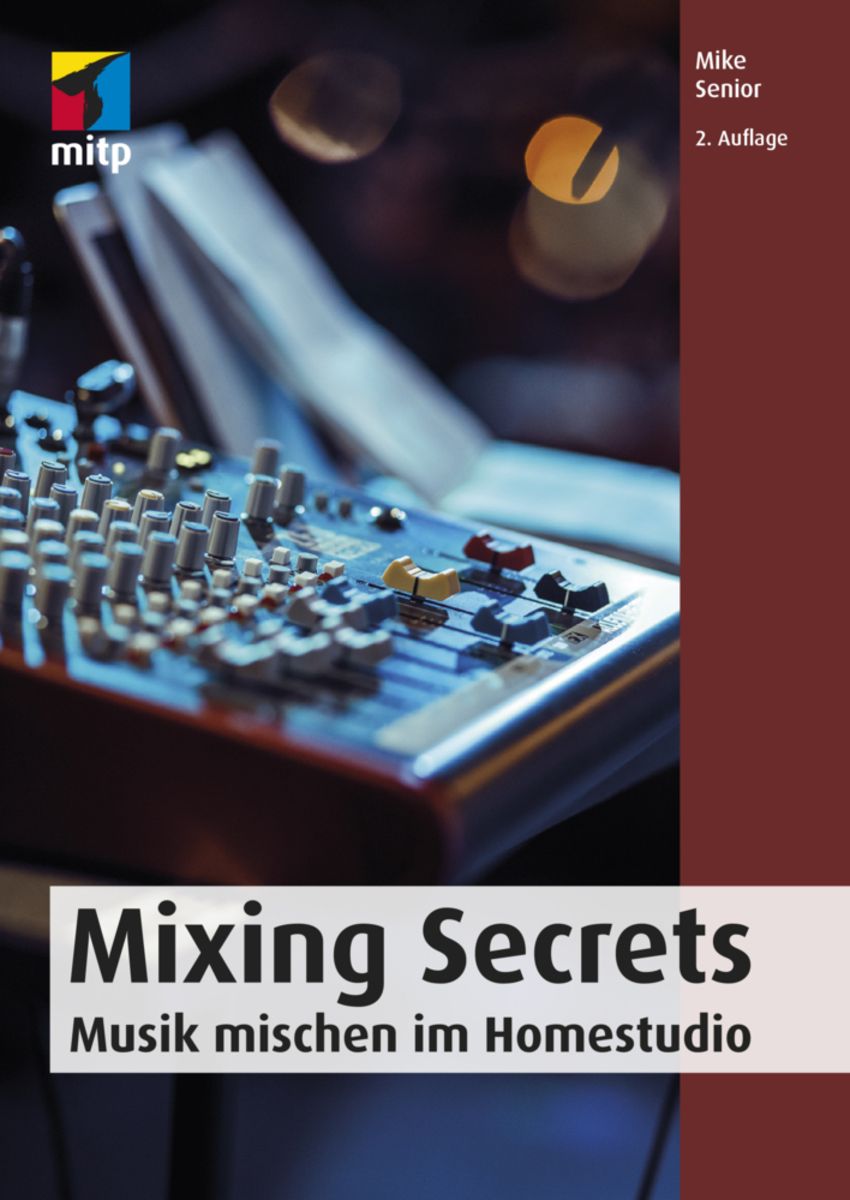 Mixing Secrets von Mike Senior - Buch | Thalia