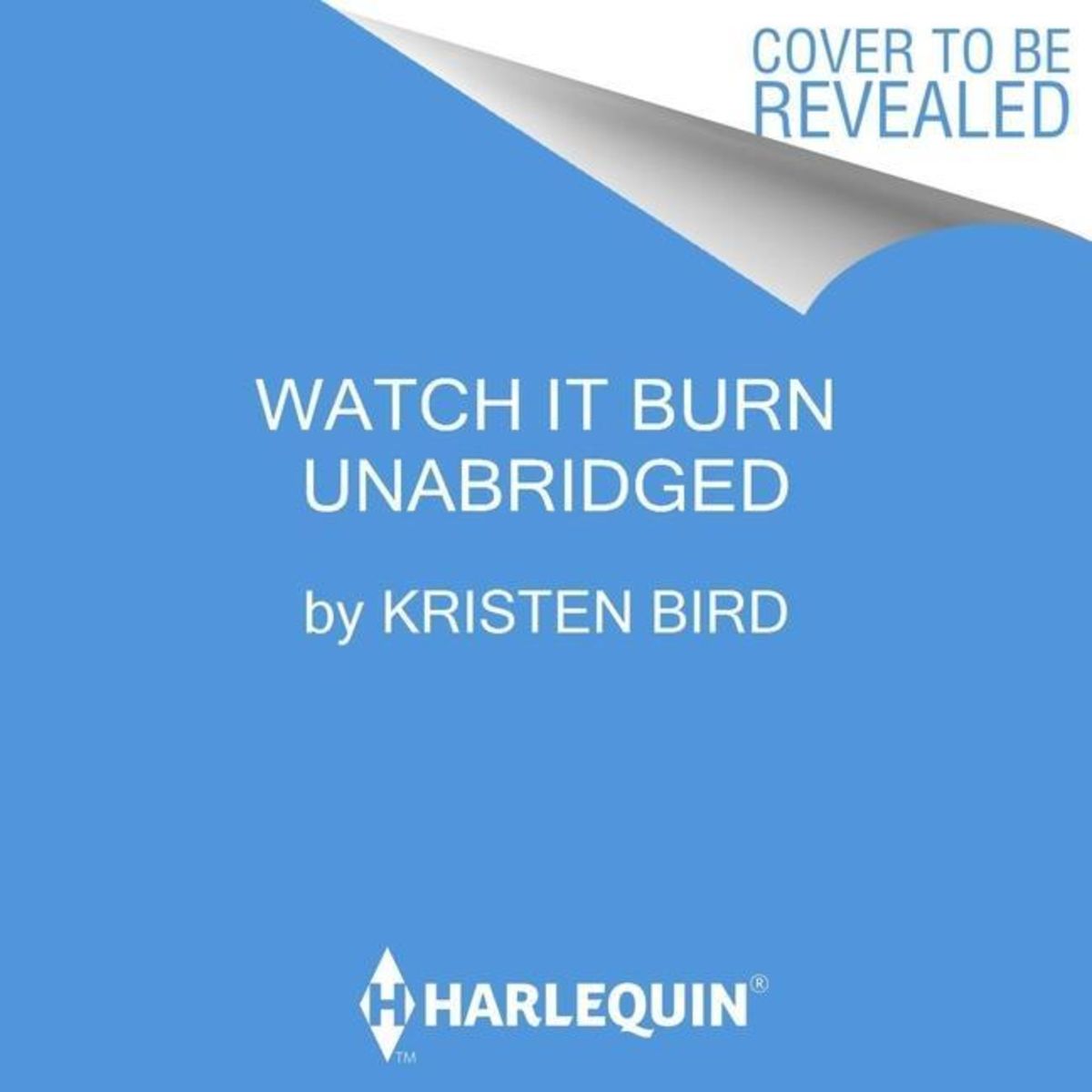 'Watch It Burn' von 'Kristen Bird' Hörbuch