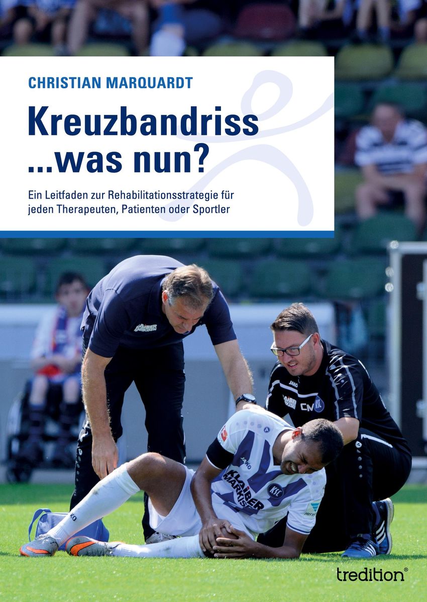 Kreuzbandriss ...was Nun? Von Christian Marquardt - Buch | Thalia